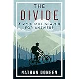 The Divide: A 2700 Mile Search For Answers