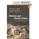 Violence and Social Orders: A Conceptual Framework for Interpreting Recorded Human History
