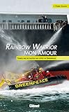 Rainbow Warrior mon amour (French Edition) by 