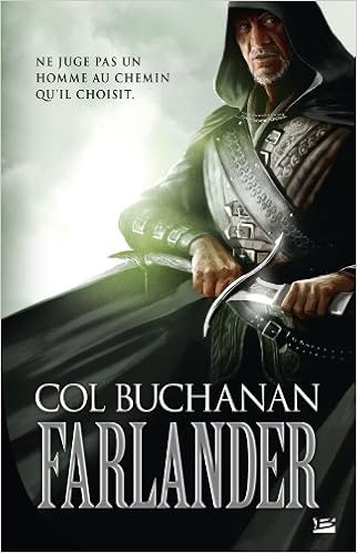 Le Coeur Du Monde T01 Farlander Le Coeur Du Monde Fantasy French Edition Buchanan Col 9782352944829 Amazon Com Books