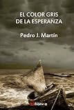 Image de El color gris de la esperanza (Spanish Edition)