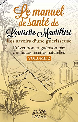Télécharger Le Manuel De Santé De Louisette Mantillèri - 