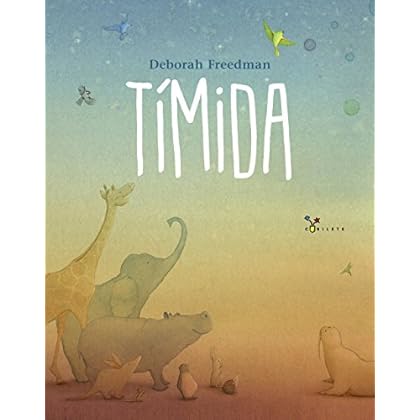 Tímida (Castellano - A Partir De 3 Años - Álbumes - Cubilete) Tímida (Castellano - A Partir De 3 Años - Álbumes - Cubilete)
