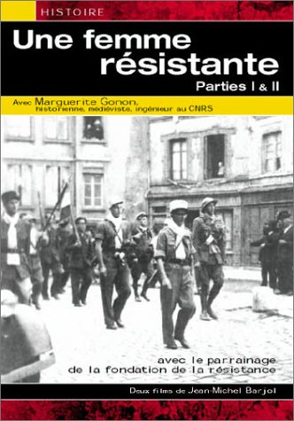 Une Femme Résistante - Parties I & Ii