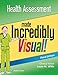 Health Assessment Made Incredibly Visual (Incredibly Easy! Series&reg;)