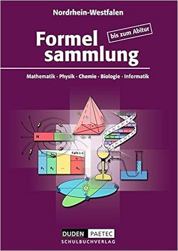 Formelsammlung Bis Zum Abitur Mathematik Physik Astronomie Chemie Biologie Informatik Formelsammlung Ausgabe Nordrhein Westfalen Amazon De Becker Frank Michael Bossek Dr Hubert Engelmann Dr Lutz Ernst Dr Christine