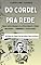 Livro DO CORDEL PRA REDE: Obras Selecionadas da Literatura de Cordel Brasileira - Volume I - HISTÓRIA DA PRINCESA DA PEDRA FINA E OUTRAS 3
