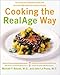 Cooking the RealAge Way: Turn back your biological clock with more than 80 delicious and easy recipes - Book by Dr. Michael Roizen