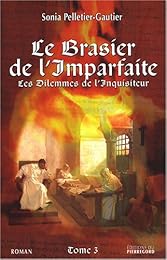 Le  brasier de l'Imparfaite