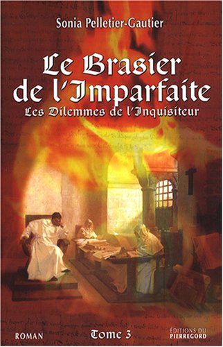 Le  brasier de l'Imparfaite