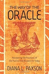 The Way of the Oracle: Recovering the Practices of the Past to Find Answers for Today