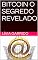 Livro BITCOIN O SEGREDO REVELADO