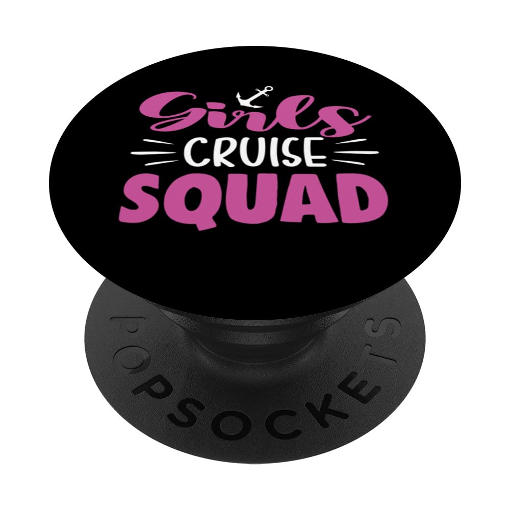 Girls Cruise Squad Design For A Cruising Vacation PopSockets Swappable PopGrip