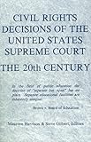 Civil Rights Decisions of the United States Supreme Court : The 20th Century, , 1880780054