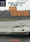 Image de Naval Warship: Fsf-1 Sea Fighter (High Interest Books)