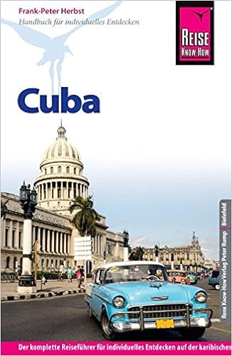 Reise Know How Cuba Reisefuhrer Fur Individuelles Entdecken Amazon De Herbst Frank Peter Bucher