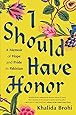 I Should Have Honor: A Memoir of Hope and Pride in Pakistan