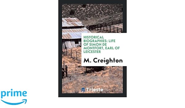 Life Of Simon De Montfort Earl Of Leicester Mandell - 