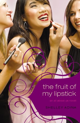 The Fruit of My Lipstick (All About Us, #2)