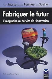 Fabriquer le futur