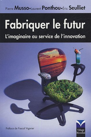 Fabriquer le futur