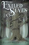 The Exiled Seven (The Exiled Series Book 1) by Blake Renworth