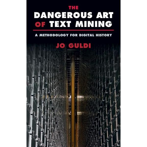 Amazon.com: The Dangerous Art of Text Mining: 9781009262996: Guldi