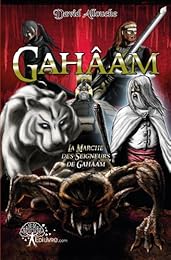 La  marche des seigneurs de Gahâm