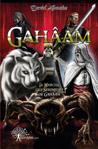 La  marche des seigneurs de Gahâm