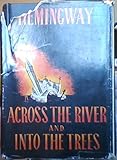 Hardcover Bookseller Image View Larger Image ACROSS THE RIVER AND INTO THE TREES By ERNEST HEMINGWAY 1950 First Edition Book