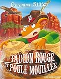 Image de Geronimo Stilton, Tome 74 : Faucon rouge et poule mouillée