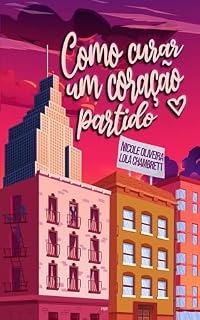 Livro Como Curar Um Coração Partido