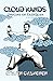 Cloud Hands: Origins of Taijiquan: A Fiction