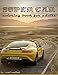 Super Car: coloring book for adults by sami zaairat
