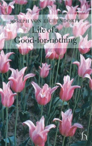 Life of a Good-for-Nothing (Hesperus Classics)