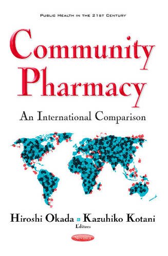 Download Community Pharmacy: An International Comparison (Public Health in the 21st Century) Download Community Pharmacy: An International Comparison (Public Health in the 21st Century)