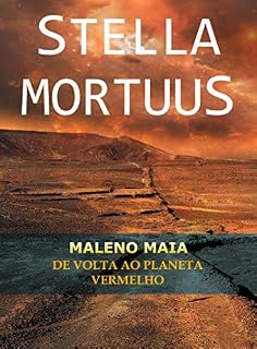 Livro STELLA MORTUUS: De volta ao planeta vermelho