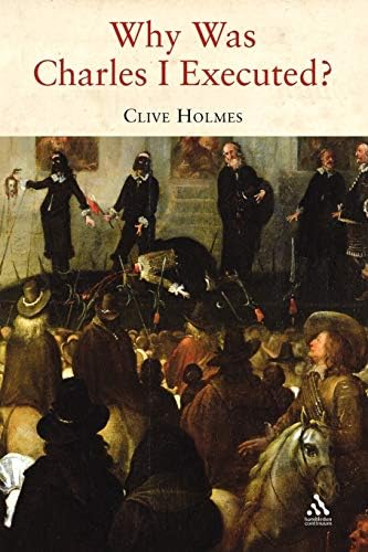 Why Was Charles I Executed? Paperback – Illustrated, August 1, 2007