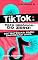 Livro Tik Tok: do zero! Estratégias para empresas 2021.: Guia com informações valiosas sobre como ganhar dinheiro na TIK TOK hoje.