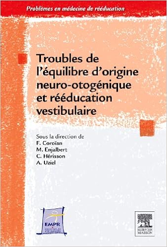 Amazon Fr Troubles De L Equilibre Et Reeducation Vestibulaire Coroian Flavia Enjalbert Michel Herisson Christian Uziel Alain Livres