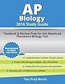 AP Biology 2016 Study Guide: Textbook and Review Prep for the Advanced Placement Biology Test