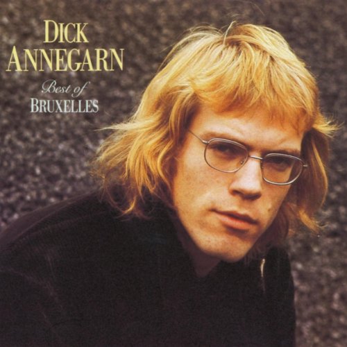 Dick Annegarn - Best Of Bruxelles - Zortam Music