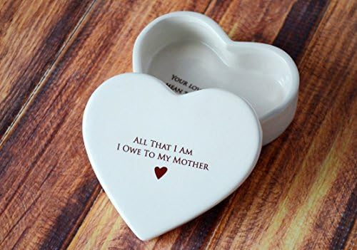 SusabellaMom Gift from Susabella - Mother of the Bride or Mother of the Groom Wedding Gift, Ceramic Heart Keepsake Box or Jewelry Box - All That I Am I Owe To My Mother, Mother's Day Gift