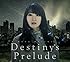 【Amazon.co.jp限定】Destiny's Prelude (オリジナルポストカード付)
