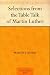 Selections from the Table Talk of Martin Luther by 