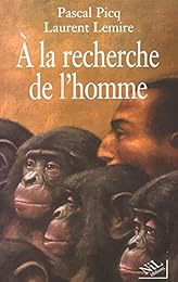 À la recherche de l'homme