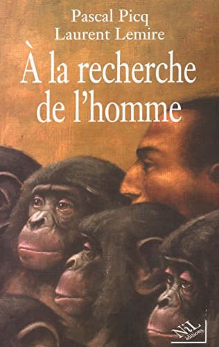 À la recherche de l'homme