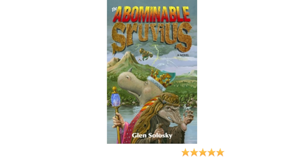 The Abominable Sruvius Kindle Edition By Solosky Glen Children Kindle Ebooks Amazon Com