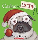 Carlos le Lutin (French Edition) by 