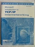 Microsoft Introduction to TCP/IP Internetworking, Bush, 0538688718